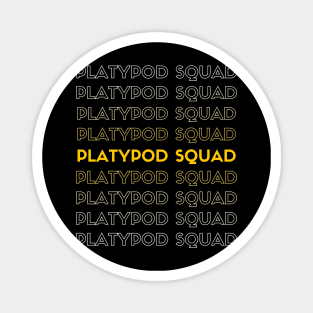 Platypod Squad Magnet